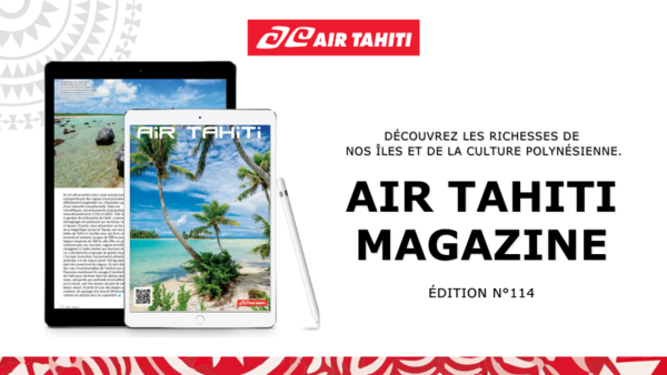 Air Tahiti annonce son nouveau magazine