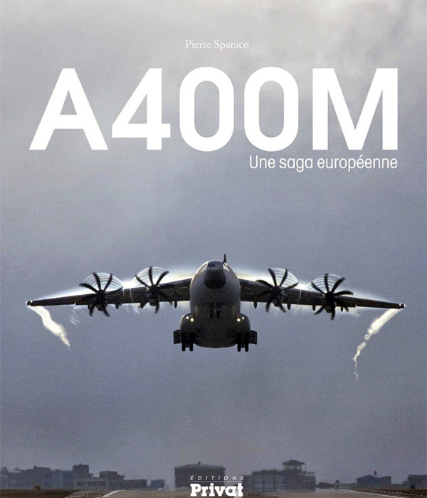 A400M - Une saga européenne