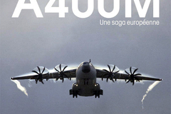 A400M - Une saga européenne